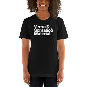 Verbal Somatic Material Unisex T-shirt