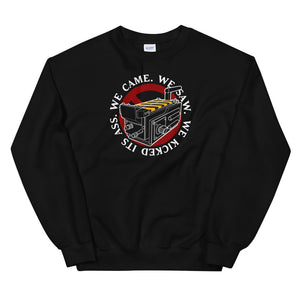 We Came We Saw We Kicked Unisex Sweatshirts