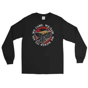 We Came We Saw We Kicked Its Men's Long Sleeve Tee