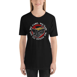 We Came We Saw We Kicked Unisex T-shirt