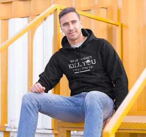 What Doesn't Kill You Give You XP Unisex Hoodie