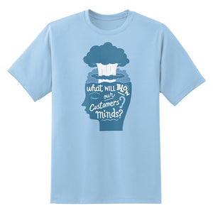 Blow Our Customers' Minds Unisex T-Shirt