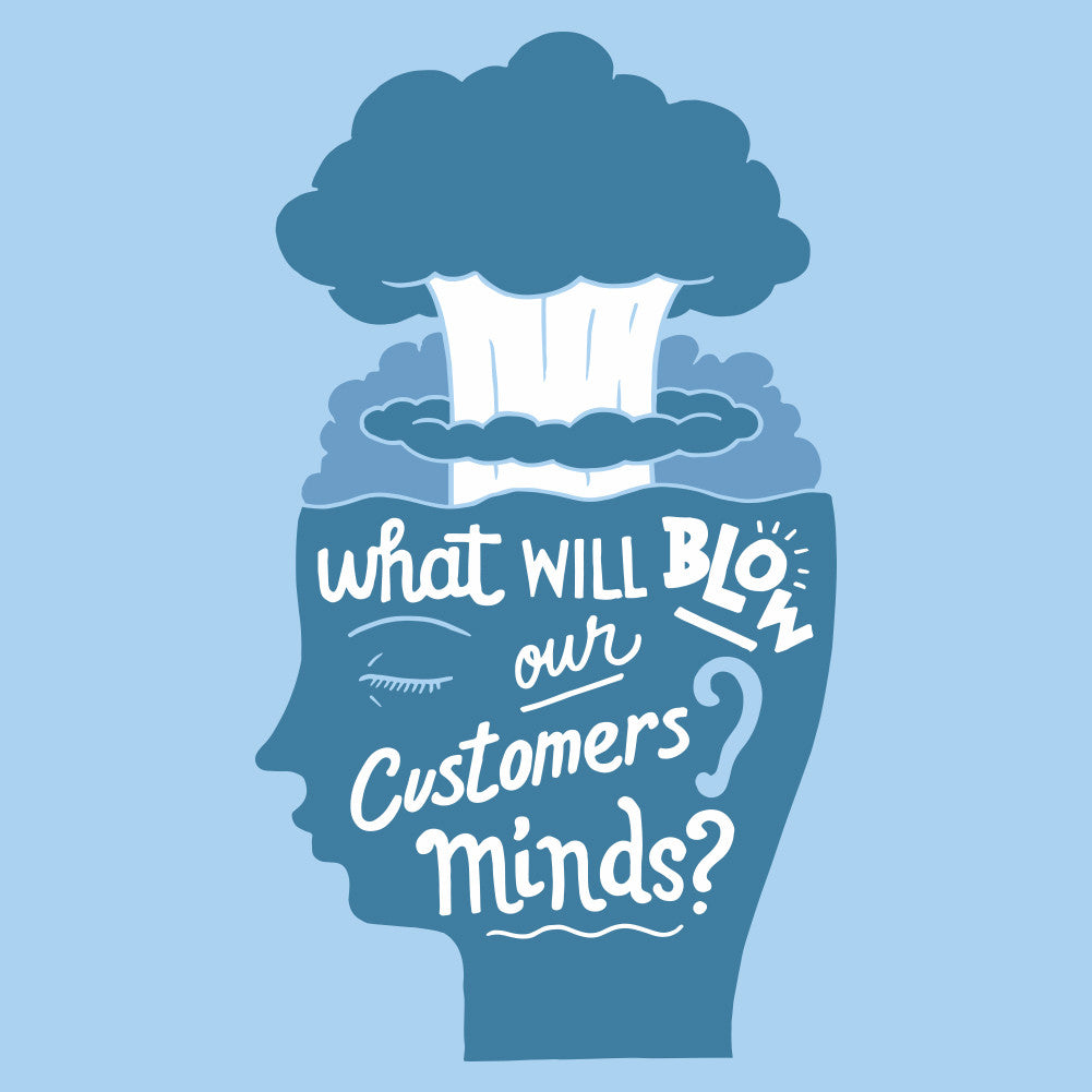 Blow Our Customers' Minds Unisex T-Shirt