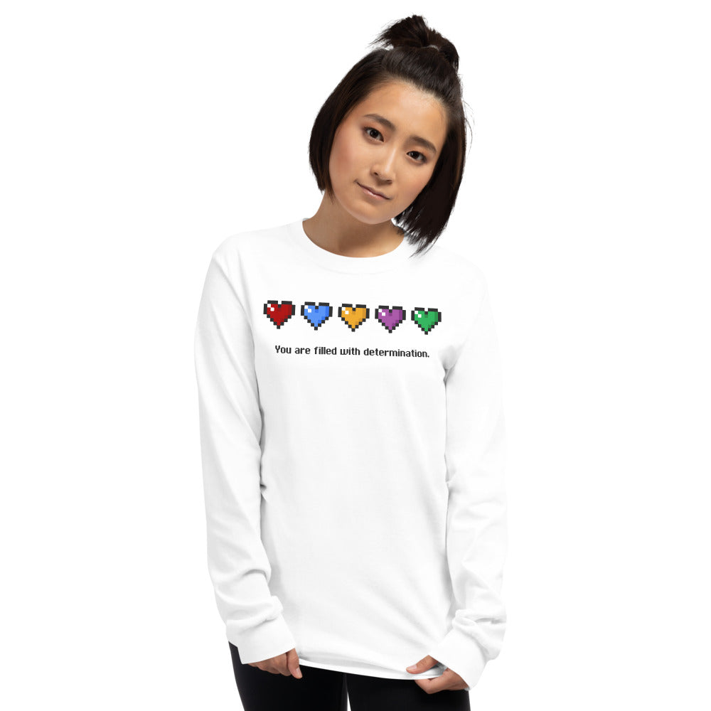 You Are Filled With Determination Long Sleeve Shirt