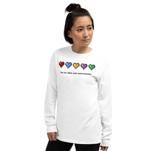 You Are Filled With Determination Long Sleeve Shirt