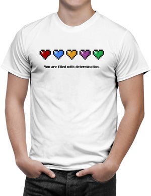 You Are Filled With Determination Unisex T-Shirt