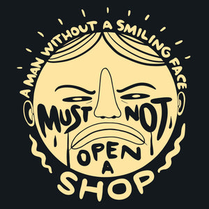 Man Without Smiling Face Chinese Proverb Unisex T-Shirt