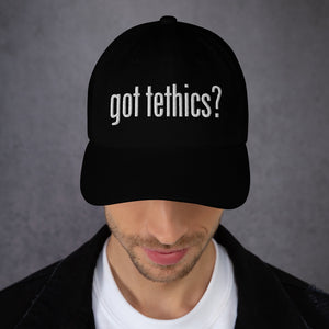 Got Tethics Dad Hat