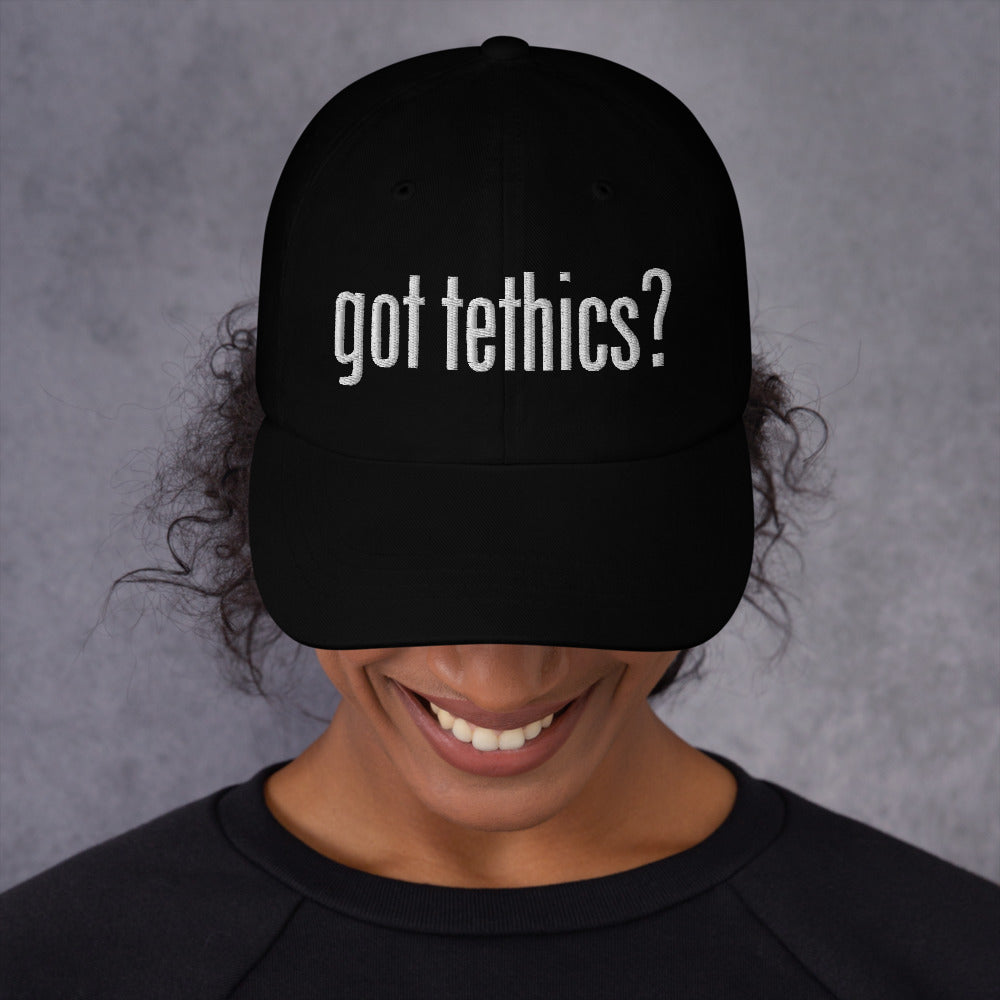 Got Tethics Dad Hat