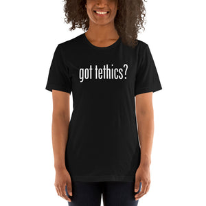 Got Tethics Unisex T-shirt as featured in Silicon Valley