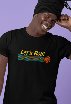 Let's Roll Unisex T-shirt