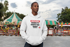 Role Playing vs Therapy Unisex Hoodies