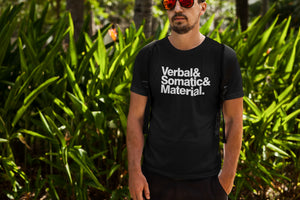 Verbal Somatic Material Unisex T-shirt