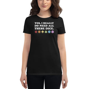 Yes, I Really Need All These Dice Women's Scoopneck T-shirt