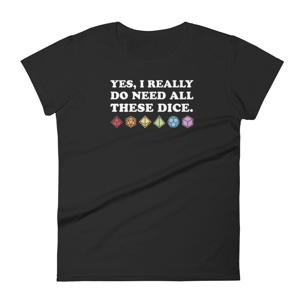 Yes, I Really Need All These Dice Women's Scoopneck T-shirt